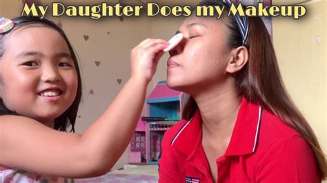 My Daughter Does My Makeup 💄 Youtube