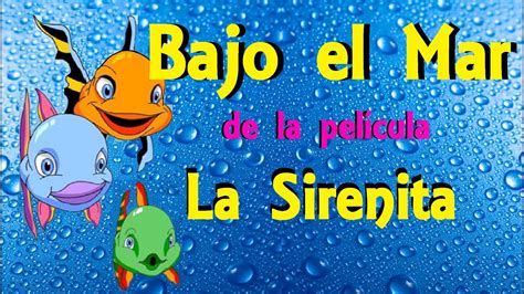 BAJO EL MAR De La Pelicula La Sirenita Canciones Infantiles YouTube