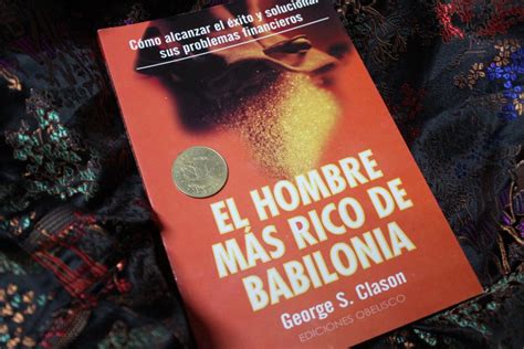 El Hombre Mas Rico De Babilonia George S Clason Ediciones Obelisco