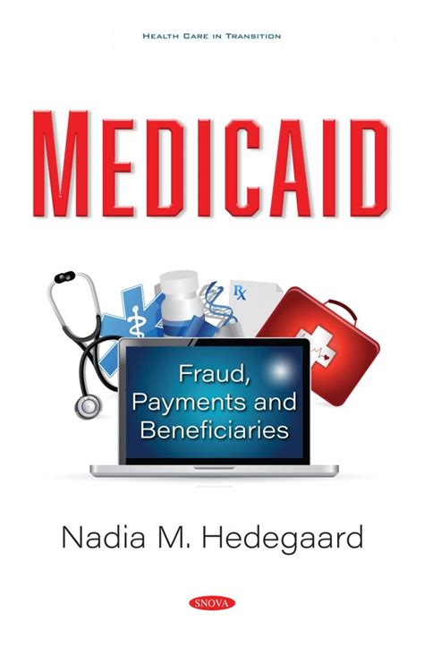 Medicaid Fraud Payments And Beneficiaries Nova Science Publishers