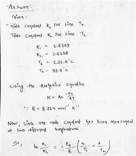 Solved The Rate Constant K For A Certain Reaction Is Measured At Two