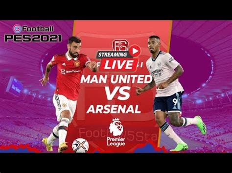 Live Streaming Manchester United VS Arsenal Premier League 2022 2023