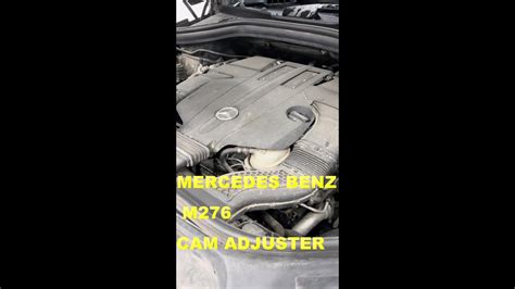 Mercedes Benz M Cam Adjuster And Camshaft Phaser Youtube