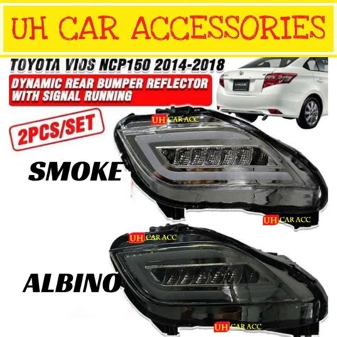 TOYOTA VIOS NCP150 2014 2018 DYNAMIC REAR BUMPER REFLECTOR WITH