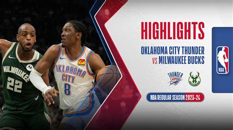 Oklahoma City Thunder Milwaukee Bucks Highlights Fpt Play