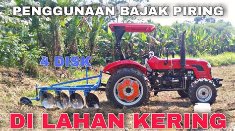 Traktor Hp Mengolah Lahan Menggunakan Bajak Piring Youtube