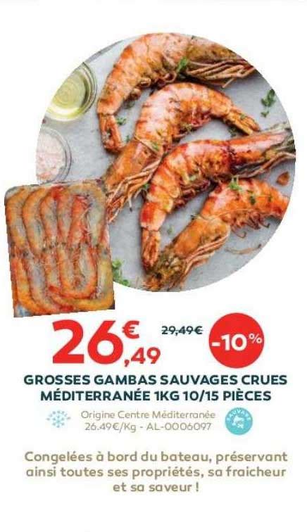 Promo Grosses Gambas Sauvages Crues M Diterran E Kg Pi Ces Chez