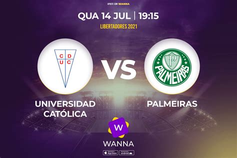 Universidad Católica x Palmeiras Libertadores 2021 Wanna