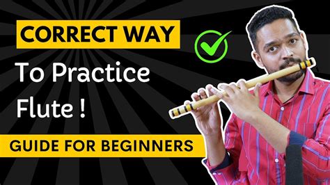 Flute Practice The Right Way Flute Learning For Beginners Beginner Flute Tips Ask Flute