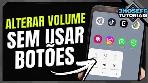 Como Aumentar E Diminuir Volume Do Samsung Sem Precisar Dos Es