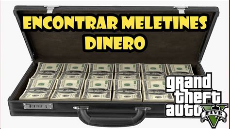 Donde Encontrar Maletines De Dinero En Gta Youtube