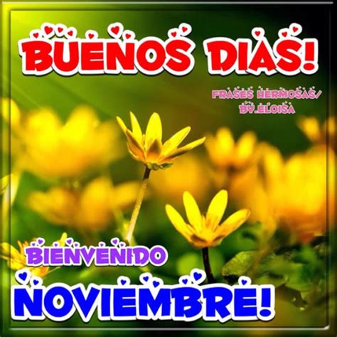 Im Genes Con Frases Y Mensajes Bonitos De Bienvenido Noviembre Y Fel Z