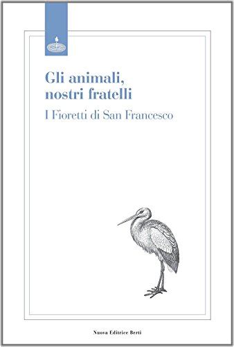 『animali Nostri Fratelli I Fioretti Di San Francesco』francescod