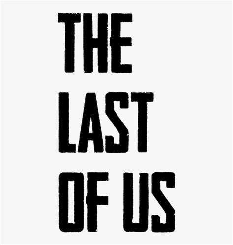 Download Sticker The Last Of Us Logo - The Last Of Us - HD Transparent ...