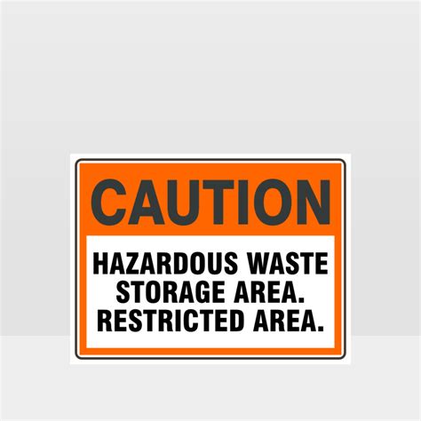 Caution Hazardous Waste Storage Area Sign Caution Signs Hazard Signs Nz