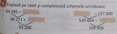 9 Copiază pe caiet și completează schemele următoare 64 285 237 800