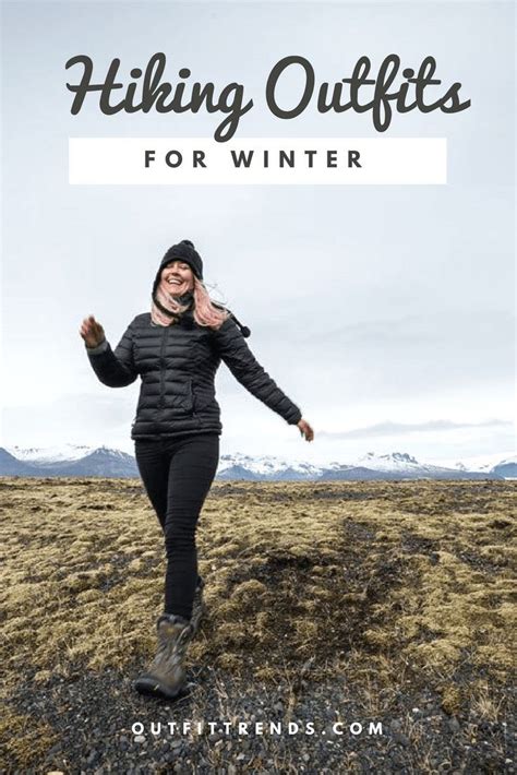 25 Best Hiking Outfits For Women To Wear In Winter Hiking Outfit Hiking Outfit Women Hiking