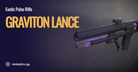 Graviton Lance Stats Exotic Perk Catalyst More Mobalytics