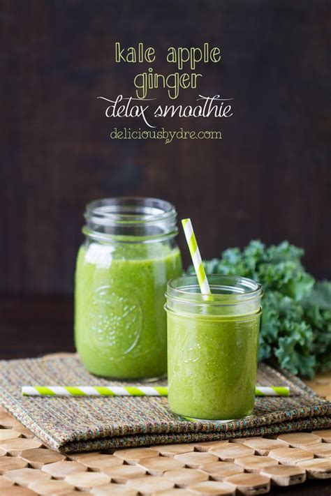 Week 24 Kale Apple Ginger Detox Smoothie Delicious By Dre