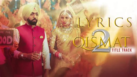 Qismat 2 Title Track Lyrical Ammy Virk Sargun Mehta B Praak