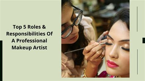 Ppt Top 5 Roles And Responsibilities Of A Professional Makeup Artist Powerpoint Presentation