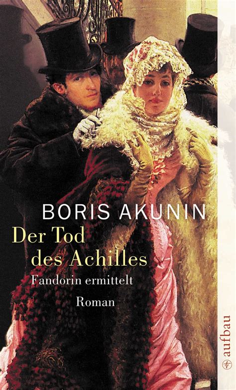 Der Tod Des Achilles Boris Akunin Aufbau Digital