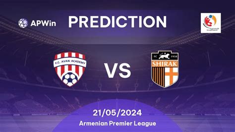 Prediction Fc Avan Academy Vs Shirak Armenian Premier League