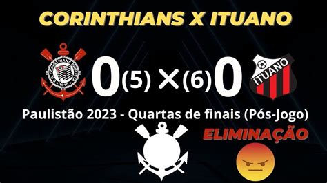 Corinthians X Ituano Paulist O P S Jogo Youtube