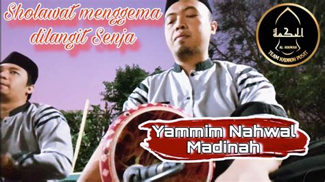 Darbuka Sholawat Yammim Nahwal Madinah VERSI UNDANGAN YouTube