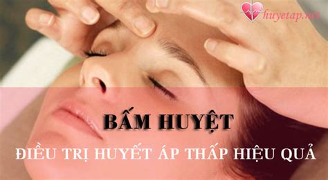 Phương Pháp Bấm Huyệt đơn Giản điều Trị Huyết áp Thấp