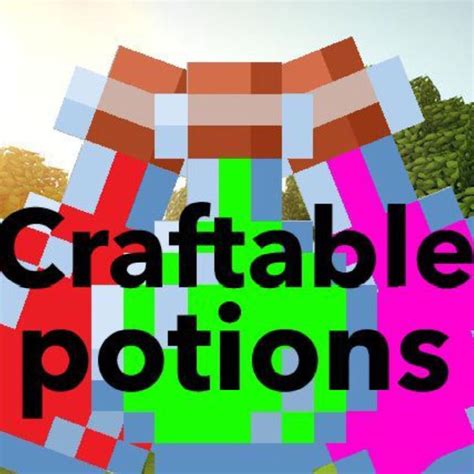 Download craftable potions - Minecraft Mods & Modpacks - CurseForge