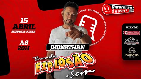 Jhonathan Banda Explos O Do Som Cunversa Essa Podcast Youtube