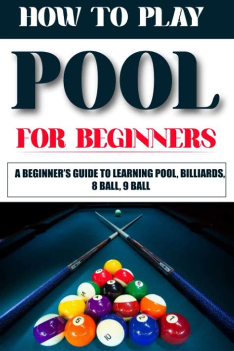 How To Play Pool For Beginners A Beginners Guide To Learning Pool