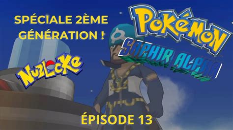 Let S Play Pokemon Saphir Alpha En Nuzlocke Random G Episode On