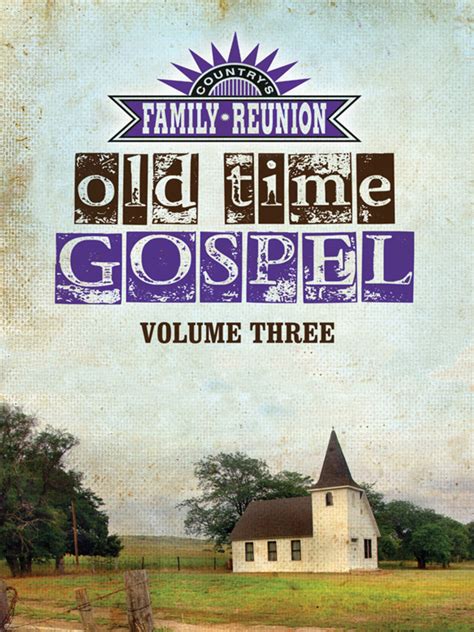 Prime Video: Country's Family Reunion Presents Old Time Gospel: Volume