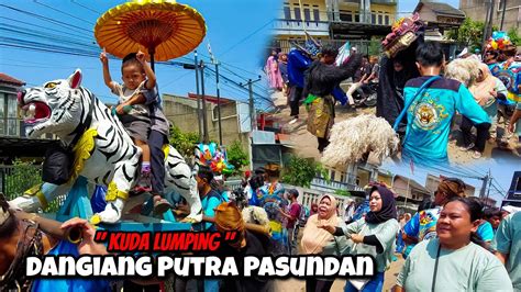 Arak Arakan Kuda Lumping DANGIANG PUTRA PASUNDAN DPP Live Sapan