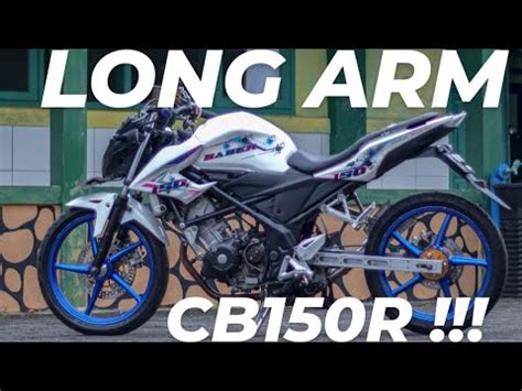 LONG ARM CB150R YouTube