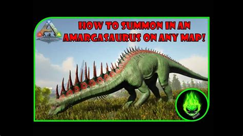 ARK HOW TO GET AN AMARGASAURUS ON ANY MAP YouTube