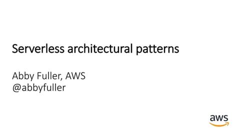 Serverless Architecture Patterns Ppt