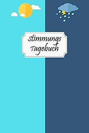 Stimmungstagebuch Stimmungsbuch zum Ankreuzen und Ausfüllen