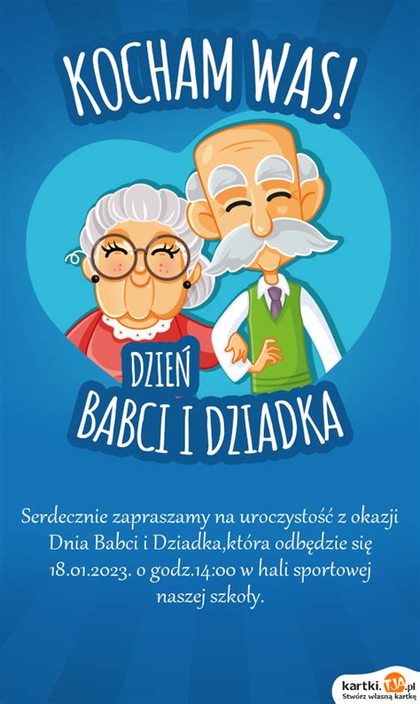 Serdecznie Zapraszamy Na Uroczysto Z Okazji Dnia Babci I Dziadka