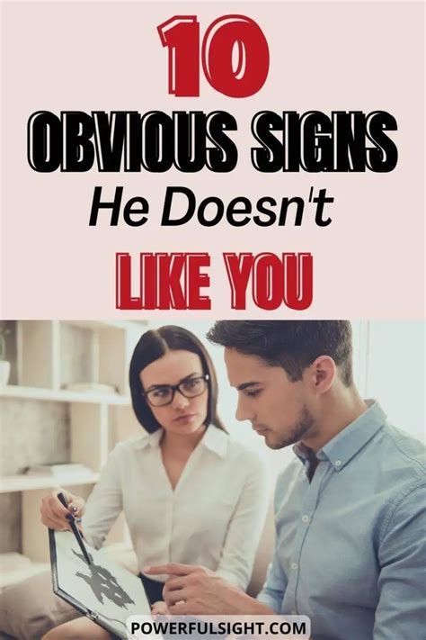 10 Obvious Signs He Doesnt Like You Powerful Sight