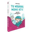 Tu mourras moins bête 2 volume pack Marion Montaigne