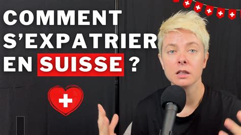 Comment Sexpatrier En Suisse Difficult S Savoir Avant De