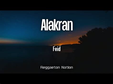 Feid Alakran Letra Lyrics Ferxxocalipsis Youtube