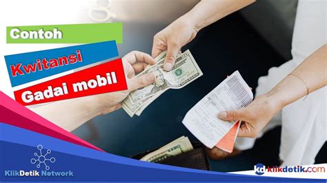 Contoh Kwitansi Gadai Mobil Yang Aman KlikDetikCom