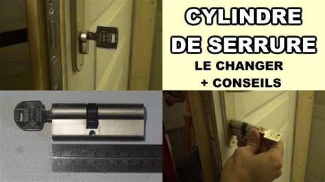 Comment Changer Un Cylindre De Serrure Porte Barillet Conseils Youtube