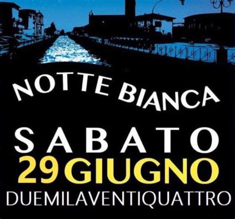 Notte Bianca Sabato Giugno Isorella