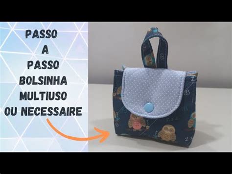 Bolsinha Multiuso Como Fazer Uma Necessaire Ou Bolsinha YouTube