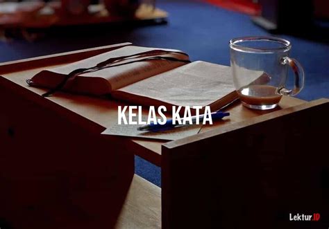 Arti Kelas Kata Di Kamus Besar Bahasa Indonesia Kbbi